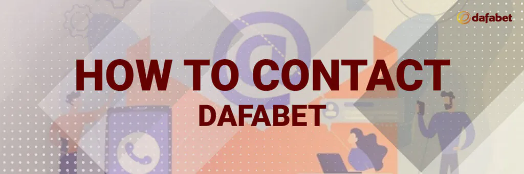 How to contact Dafabet