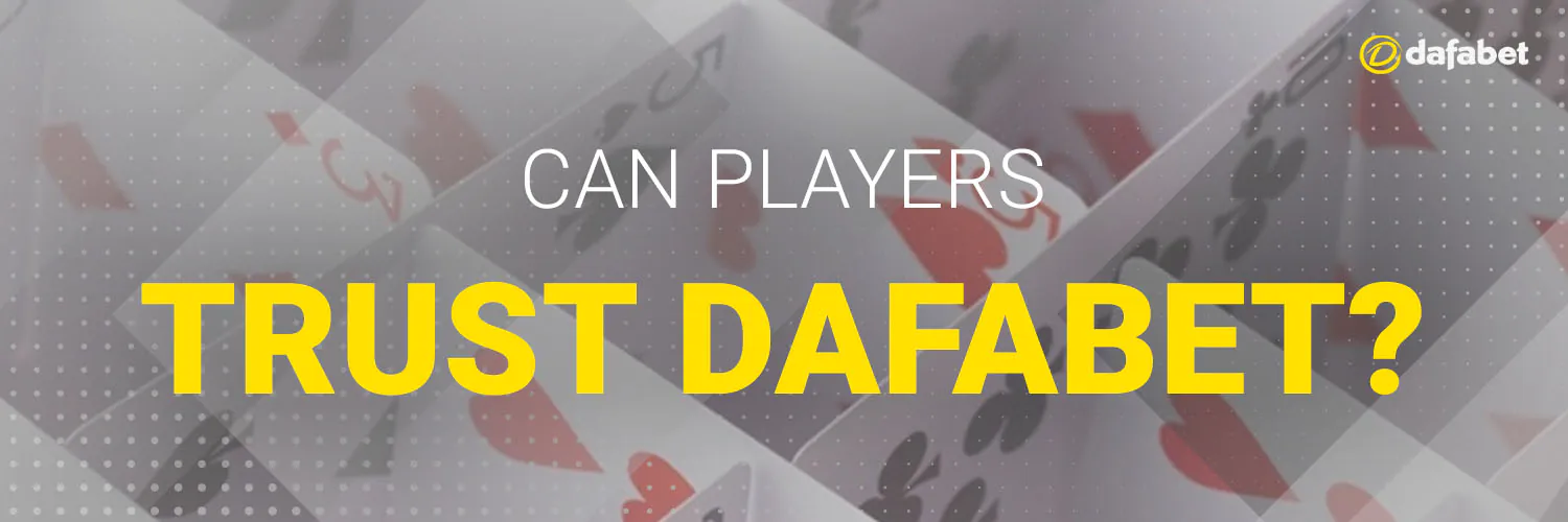Can Players Trust Dafabet